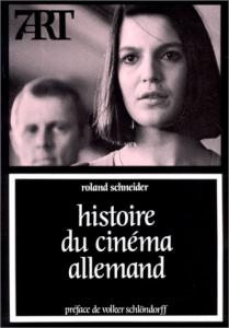 Couverture du livre Histoire du cinéma allemand - de Roland Schneider