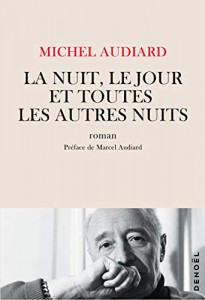 Couverture du livre La nuit, le jour et toutes les autres nuits par Michel Audiard