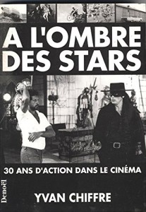 Cover of the book A l'ombre des stars - by Yvan&nbsp;Chiffre