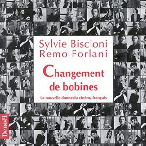 Couverture du livre Changement de bobines par Sylvie Biscioni et Remo Forlani