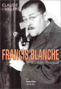 Couverture du livre Francis Blanche par Claude Villers