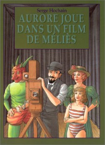 Couverture du livre Aurore joue dans un film de Méliès par Serge Hochain