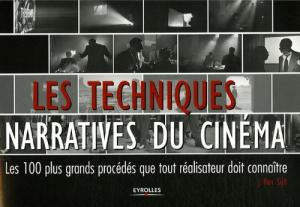 Couverture du livre Les techniques narratives du cinéma par Jennifer Van Sijll et Thierry Le Nouvel