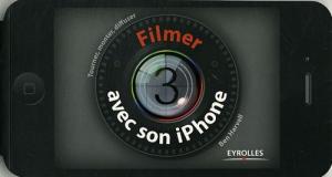 Couverture du livre Filmer avec son iPhone - de Ben Harvell