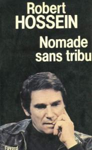 Couverture du livre Nomade sans tribu - de Robert Hossein