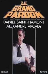 Couverture du livre Le Grand Pardon par Daniel Saint-Hamont et Alexandre Arcady