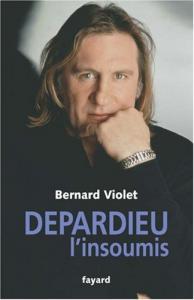 Couverture du livre Depardieu, l'insoumis par Bernard Violet