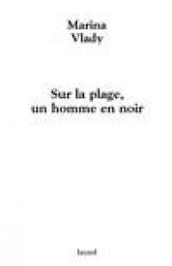 Couverture du livre Sur la plage, un homme en noir - de Marina Vlady