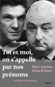 Couverture du livre Toi et moi, on s'appelle par nos prénoms par Marc Lavoine et Driss El Kesri