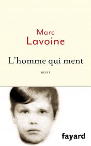 Couverture du livre L'homme qui ment par Marc Lavoine