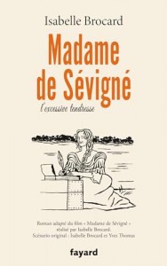 Couverture du livre Madame de Sévigné - de Isabelle Brocard