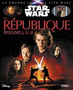 Couverture du livre La République - Episodes I, II, III par Jacques Beaumont et Sabine Boccador