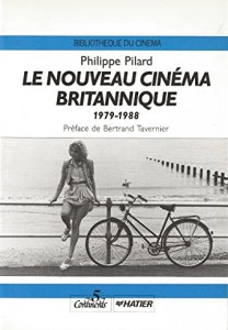 Couverture du livre Le Nouveau Cinéma britannique par Philippe Pilard