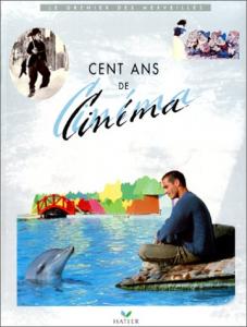 Couverture du livre Cent ans de cinéma par Renaud Bezombes