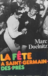 Couverture du livre La fête à Saint-Germain-Des-Prés par Marc Doelnitz