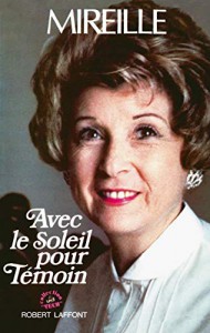 Cover of the book Avec le soleil pour témoin - by Mireille