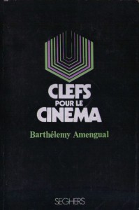 Couverture du livre Clefs pour le cinéma par Barthélémy Amengual