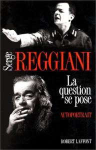Couverture du livre La question se pose par Serge Reggiani
