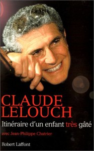 Couverture du livre Itinéraire d'un enfant très gâté - de Claude Lelouch