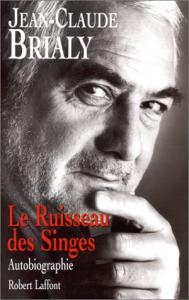 Cover of the book Le Ruisseau des singes - by Jean-Claude Brialy