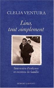 Cover of the book Lino, tout simplement - by Clelia Ventura