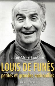 Couverture du livre Louis de Funès, petites et grandes vadrouilles - de Jean-Marc Loubier
