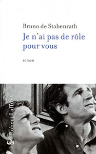 Cover of the book Je n'ai pas de rôle pour vous - by Bruno de Stabenrath
