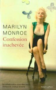 Couverture du livre Confession inachevée - de Marilyn Monroe et Ben Hecht