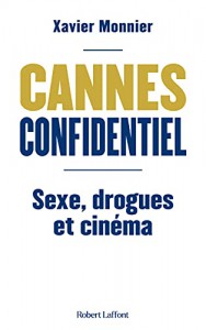 Couverture du livre Cannes confidentiel par Xavier Monnier