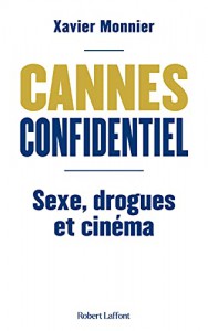 Cover of the book Cannes confidentiel - by Xavier Monnier