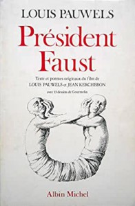 Couverture du livre Président Faust par Louis Pauwels