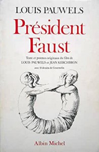 Cover of the book Président Faust - by Louis Pauwels