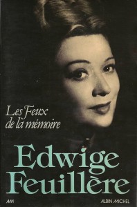 Couverture du livre Les Feux de la mémoire - de Edwige Feuillère