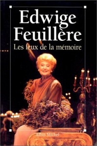 Couverture du livre Les Feux de la mémoire - de Edwige Feuillère