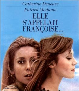 Couverture du livre Elle s'appelait Françoise... par Catherine Deneuve et Patrick Modiano