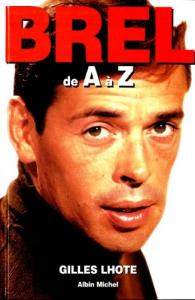 Couverture du livre Brel de A à Z - de Gilles Lhote