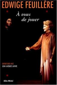 Cover of the book À vous de jouer - by Edwige Feuillère