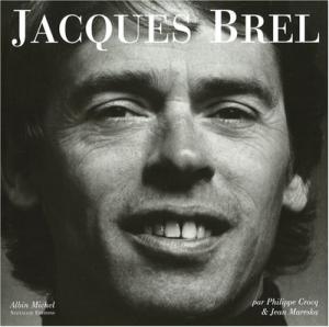 Couverture du livre Jacques Brel - de Philippe Crocq et Jean Mareska