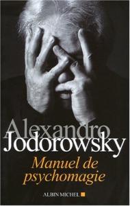 Couverture du livre Manuel de psychomagie - de Alejandro Jodorowsky