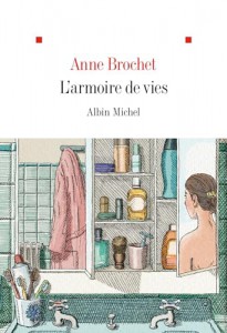 Couverture du livre L'Armoire de vies - de Anne Brochet