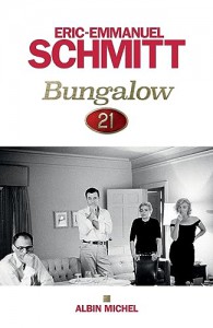 Couverture du livre Bungalow 21 - de Éric-Emmanuel Schmitt