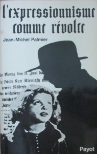 Couverture du livre L'Expressionnisme comme révolte - de Jean-Michel Palmier