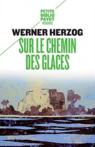 Couverture du livre Sur le chemin des glaces par Werner Herzog