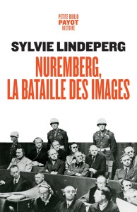 Cover of the book Nuremberg, la bataille des images - by Sylvie Lindeperg