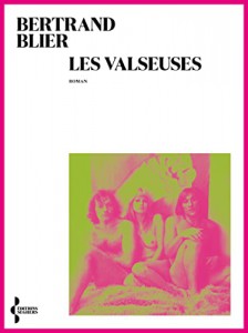 Cover of the book Les Valseuses - by Bertrand Blier