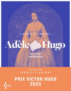 Couverture du livre Adèle Hugo - de Laura El Makki