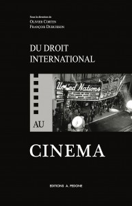 Couverture du livre Du droit international au cinéma par Collectif dir. Olivier Corten et François Dubuisson