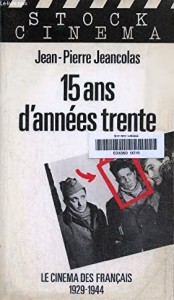 Couverture du livre 15 ans d'années trente par Jean-Pierre Jeancolas