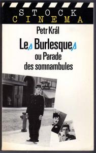 Couverture du livre Les Burlesques - de Petr Kràl