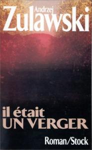 Couverture du livre Il était un verger - de Andrzej Zulawski